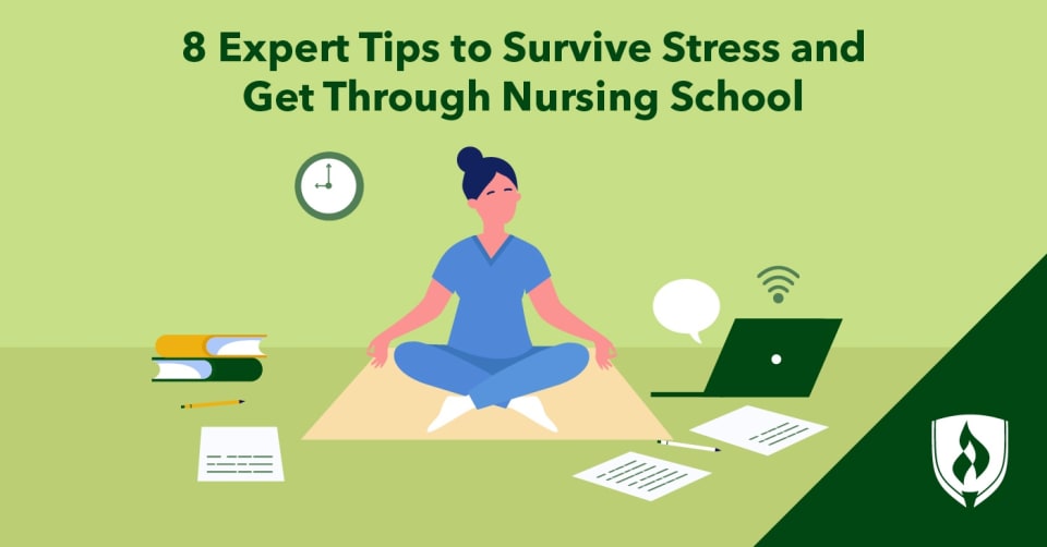 8 Expert Tips to Survive Stress and Get Through Nursing School