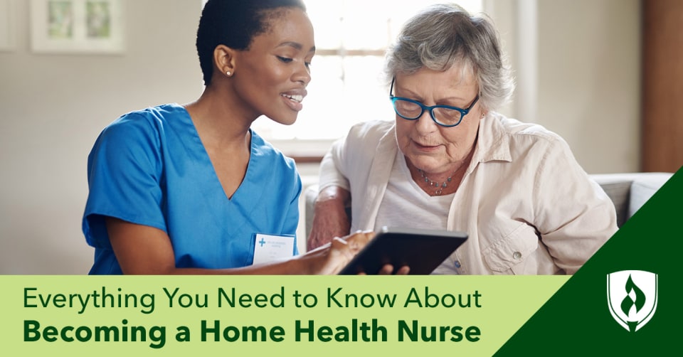 Everything You Need to Know About Becoming a Home Health Nurse