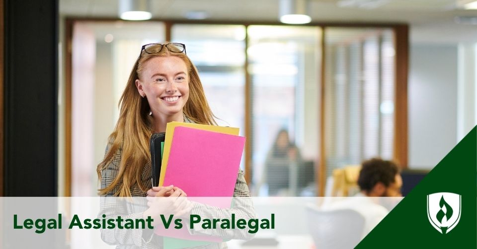 Legal Assistant vs. Paralegal
