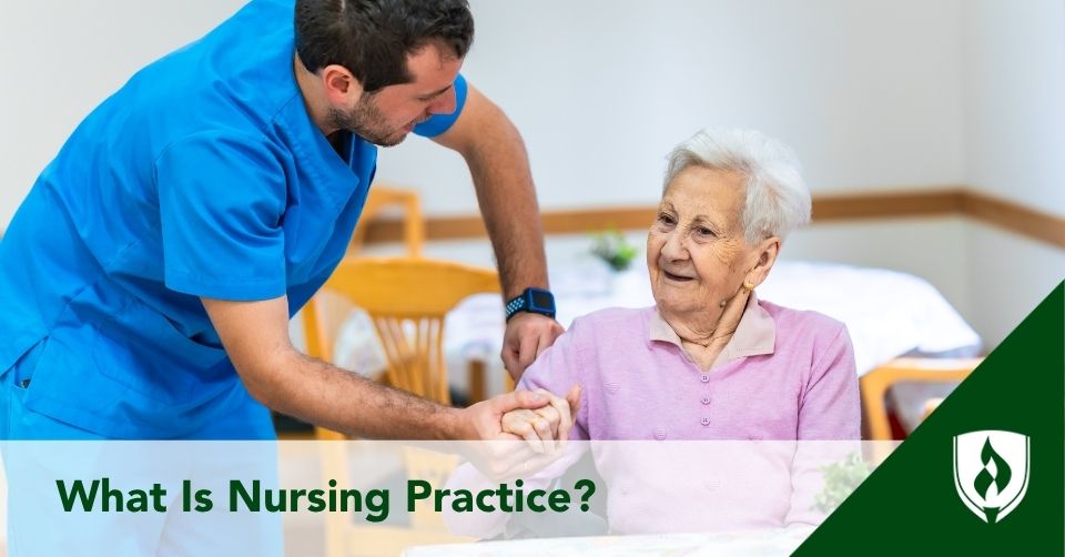what-is-nursing-practice what is nursing practice